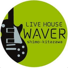下北沢WAVER